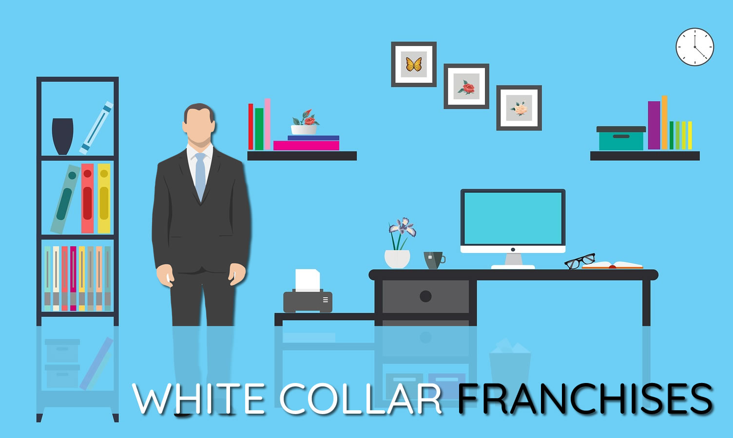 What are White Collar Franchises and Should You Invest in One?
